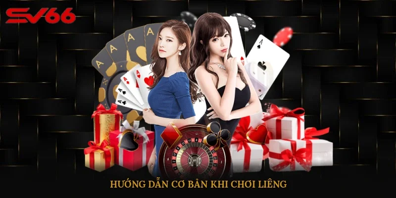 Hướng dẫn cơ bản khi chơi Liêng