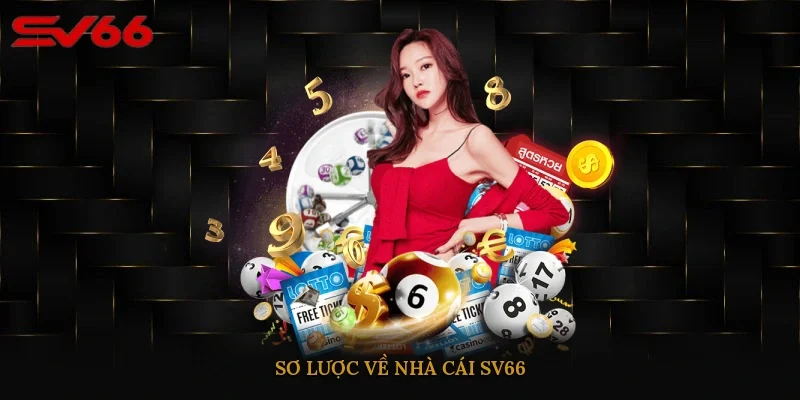 Sơ lược về nhà cái SV66